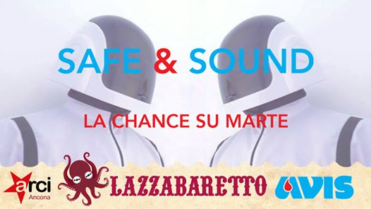 SAFE & SOUND | La Chance Su Marte