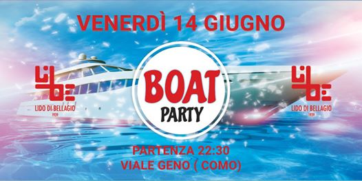 Summer PARTY BOAT On The Lake 14 Giugno