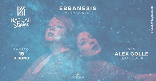 Nabilah Stories 15 giugno // Ebbanesis in concert //Alex Colle