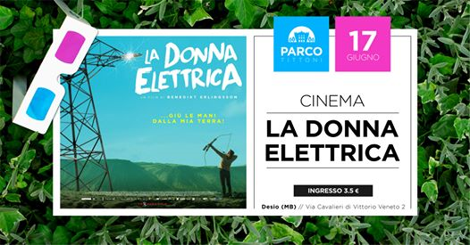 La Donna Elettrica ◐ Cinema all'aperto // Parco Tittoni