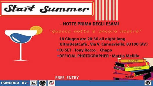 Start Summer // Notte Prima Degli Esami