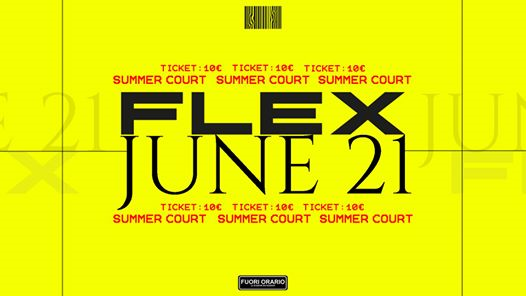 Flex Extra / Summer Court 2019 (Open Air)