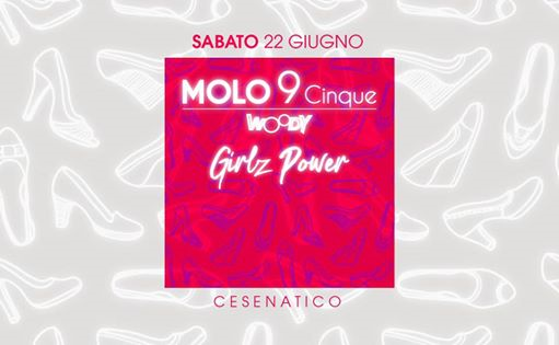 #GIRLZPOWER @ MOLO9Cinque Cesenatico
