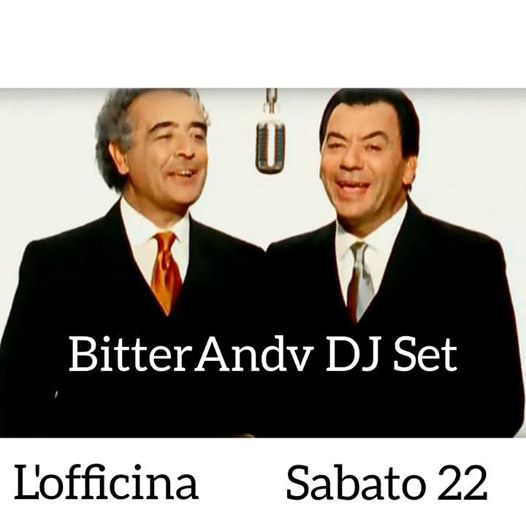 BitterAndv DJ Set@L'Officina