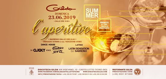 Discoteca Gilda • Aperitivo Live & Club • Domenica 23Giugno 2019