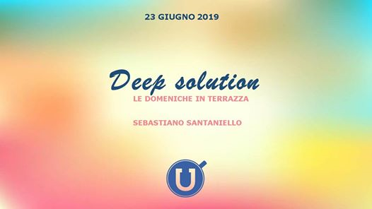 Deep Solution - In terrazza