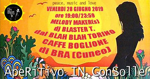 Melody Makers dj set ApeRiTivo IN ConSolle 2019 Bra Cuneo