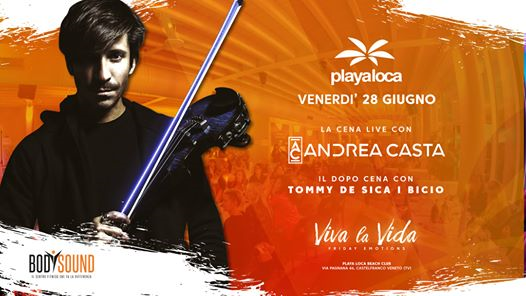 Playa Loca presenta Viva la Vida・Friday Emotions w/ Andrea Casta