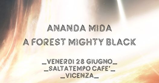 Ananda Mida + A Forest Mighty Black live at Saltatempo Café