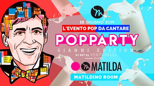 Popparty ✦ L'Evento Pop da Cantare ✦ Matilda Disco ✦ DONNA 1€