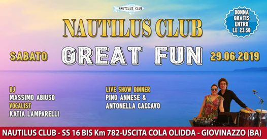 Great Fun #3 at Nautilus Club - Pino & Antonella Live -Dj Abiuso