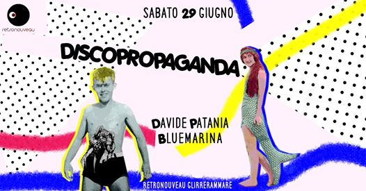 Discopropaganda - Dj set Patania & Bluemarina