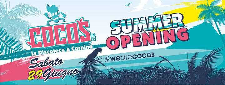 COCOS CLUB * Summer Opening * #liveyoursummer2019