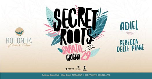 Secret Roots w/ Adiel ,Rebecca Delle Piane