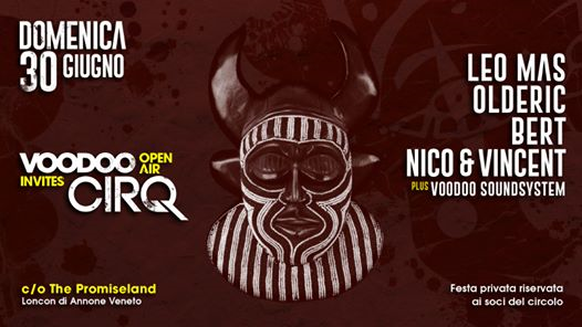 30.06 Voodoo Open-Air invites CIRQ - The Promiseland, Annone V.