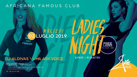 Ladies Night, Martedì 02 Luglio - Africana Famous Club