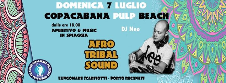 Dom. 7 Luglio "Afro Tribal Sound " Copacabana Porto Recanati