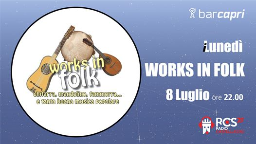 Bar Capri 8/7 - Works In Folk - Mezzi Concerti