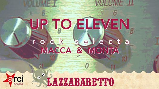 UpToEleven - Macca & Monta rock selecta