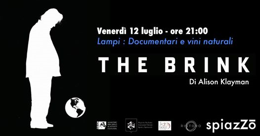 LAMPI - documentari e vini naturali - The Brink at SpiazZo