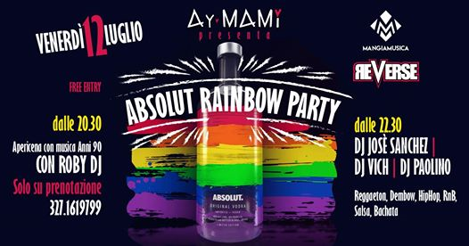 Ay Mami "Absolut Rainbow Party" - Venerdì 12 Luglio