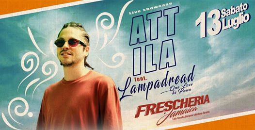 Attila•Smiles and troubles tour feat Lampadread 13\7\19