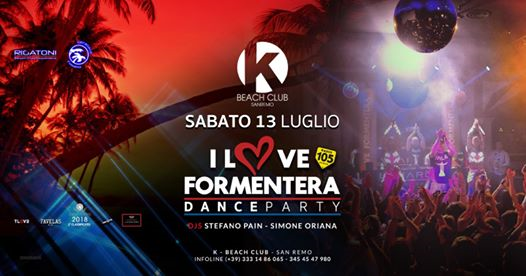 Saturday Night at K-Beach Club • I love Formentera • 13 luglio