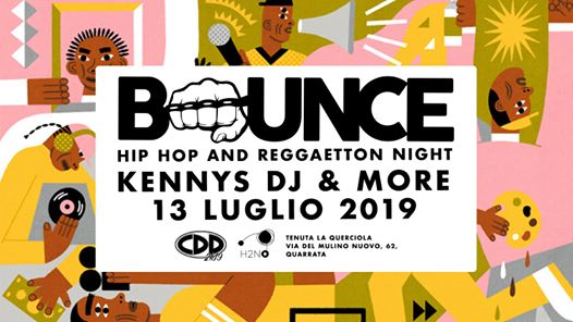 Bounce -HipHop&Reggaetton - @CDD/Tenuta la Querciola Free ENTRY