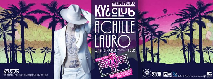 Achille Lauro + Shake It | KYI CLUB