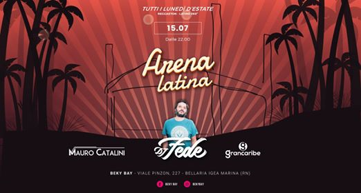 Arena Latina / Dj Fede / Beky Bay / 15.07