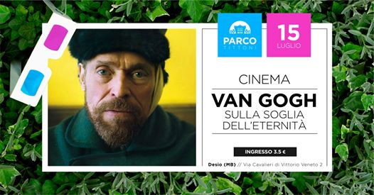 Van Gogh - ◐ Cinema all'aperto // Parco Tittoni