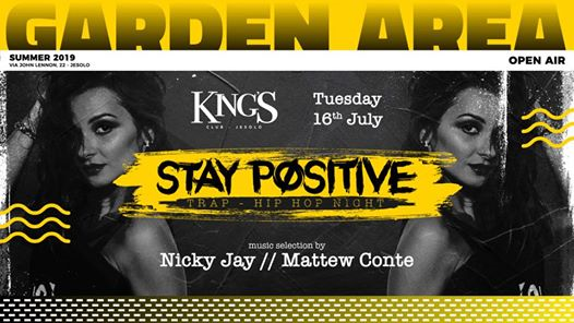 STAY POSITIVE BB • KING’S Garden Area • Trap Hip Hop RnB