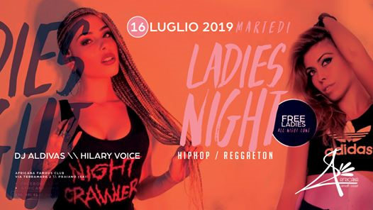 Ladies Night, Martedì 16 Luglio - Africana Famous Club
