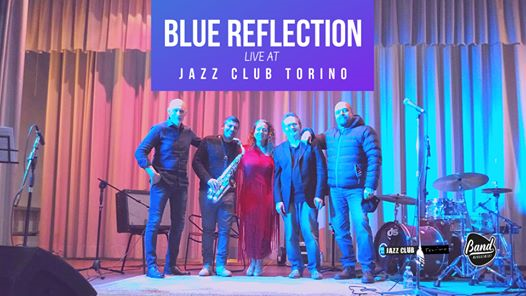 Blue Reflection live at Jazz Club Torino