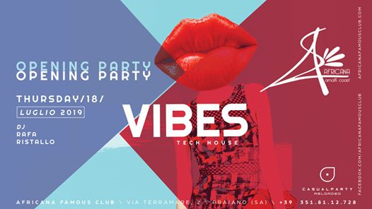Africana Vibes, Opening Party Giovedì 18.7 Africana Famous Club