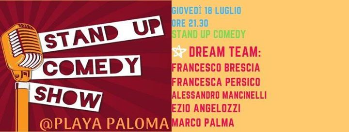 Stand Up Comedy // Dream Team// Giovedì 18 luglio @Playa Paloma