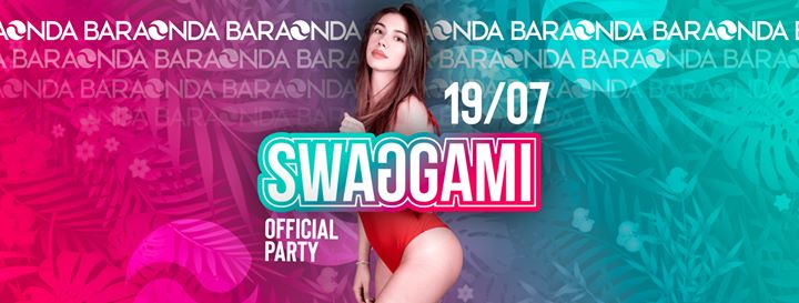 Swaggami ✦ Baraonda ✦ Official Party