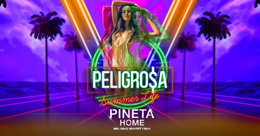19.07 Friday Peligrosa •Pineta Home•