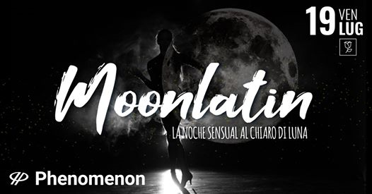 Moonlatin - Noche Sensual al chiaro di luna