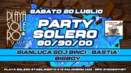 Sabato 20.07 Playa Solero è Party Solero 80/90/00