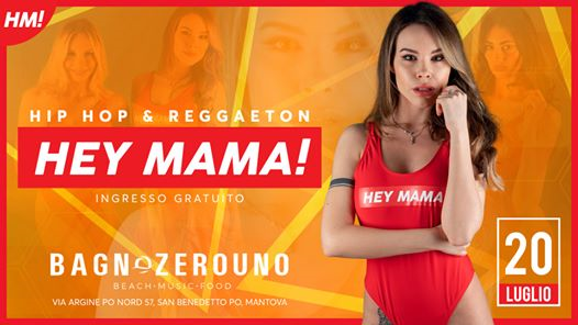 HEY MAMA! - Hip Hop & Reggaeton - Bagnozerouno
