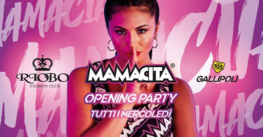 Mamacita • Riobo Opening Party • Gallipoli