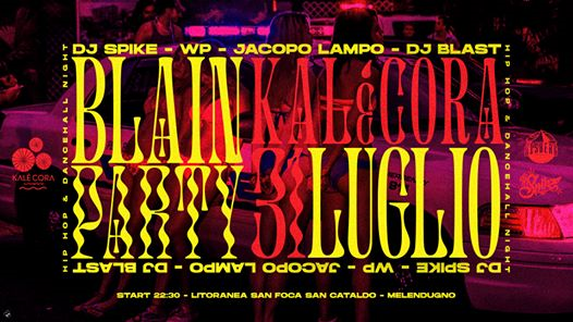 31.07| Terzo atto "Blain Party" ~ Miami meets Kalé Cora