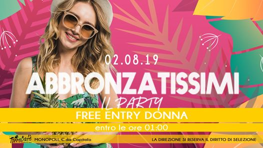 Abbronzatissimi il party! - Free entry donna entro 01:00