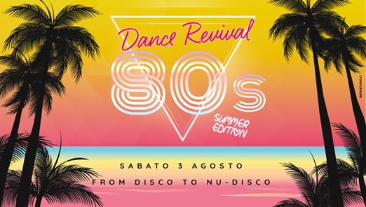 Dance Revival 80's Summer Edition