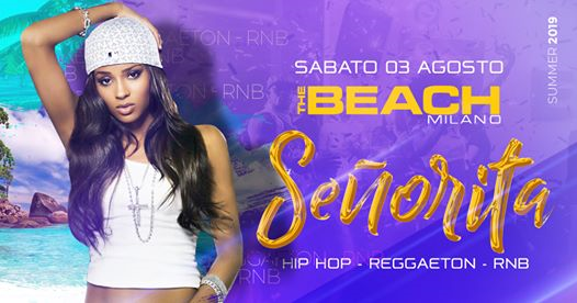 03.08 • Señorita • The Beach Club (Milano) Reggaeton Hip Hop RnB