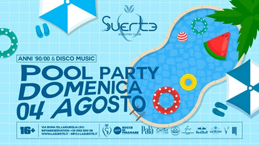 Dance Pool Party - Anni '90'00 - Dom 04/08 La Suerte Discoteca