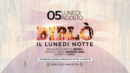 Lunedì Notte BIBLÒ - Summer 2019