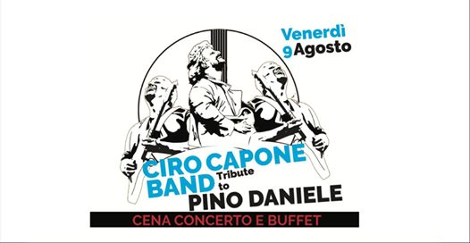 9 Agosto Una Dedica a Pino Daniele con Ciro Capone Band