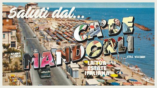 Saluti dal Ca' de Mandorli • La tua Estate Italiana • Sab 10/08
